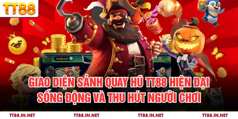 Giao diện sảnh quay hũ TT88 hiện đại, sống động và thu hút người chơi